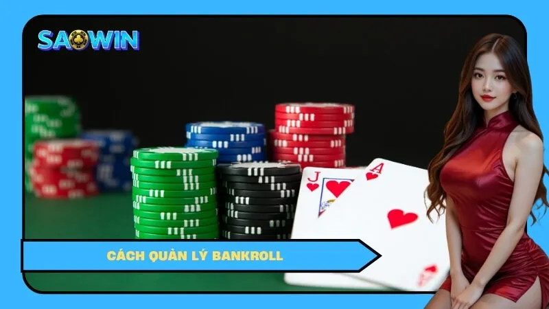 Cách Quản Lý Bankroll Khi Chơi Blackjack Trực Tuyến