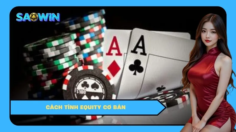 Cách Tính Equity Cơ Bản