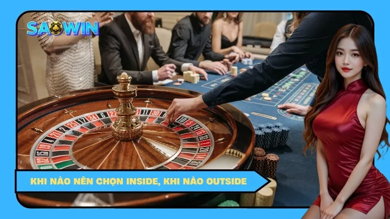 Khi nào nên chọn Inside, khi nào Outside