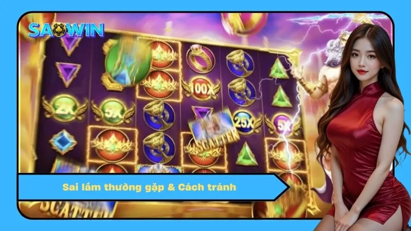 Sai lầm thường gặp & Cách tránh